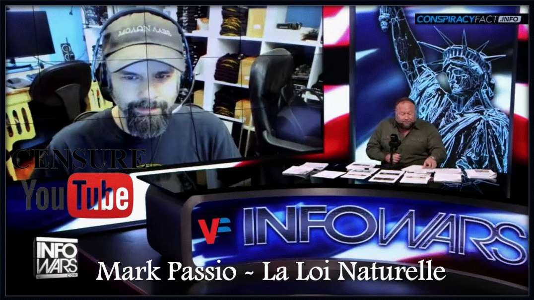 Mark Passio ~ La Loi Naturelle / 🎙Infowars Interview 2023 01 17 [CENSURE Y🚫UTUBE] VF