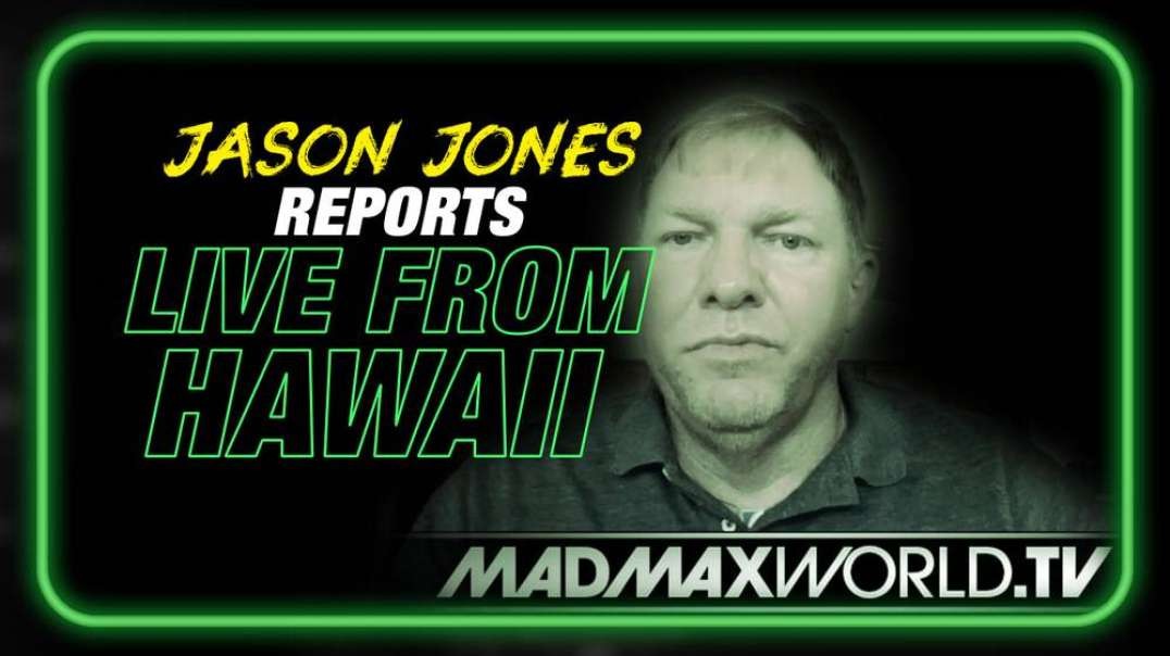 Jason Jones Reports Live from Hawaii to Expose What Happened to the 1200 Missing People Caught in the Inferno