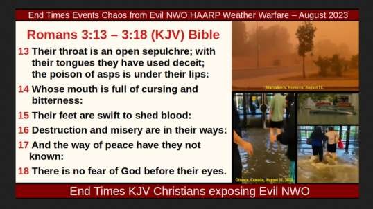 End Times Events Chaos from Evil NWO HAARP Weather Warfare – August 2023