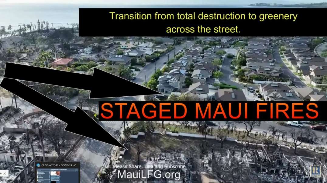 The staged Maui fires - The eyes and ears of the state pulling it off