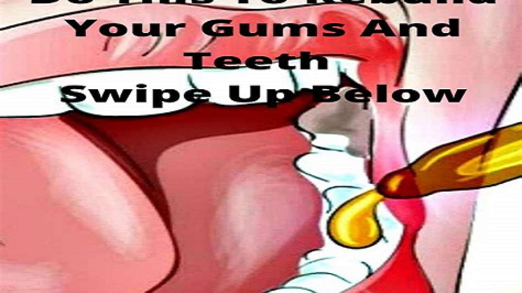 Swish This Sour Liquid In Your Mouth To Regrow Teeth And Gums Overnight..mp4
