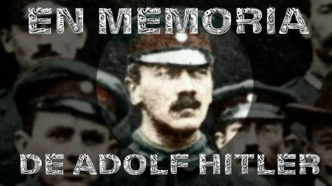 En Memoria De Adolf Hitler.