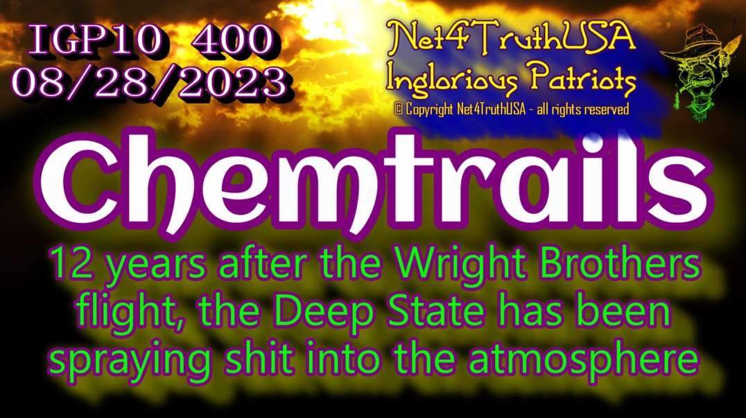IGP10 400 - Chemtrails - 12 years after the Wright Brothers.mp4
