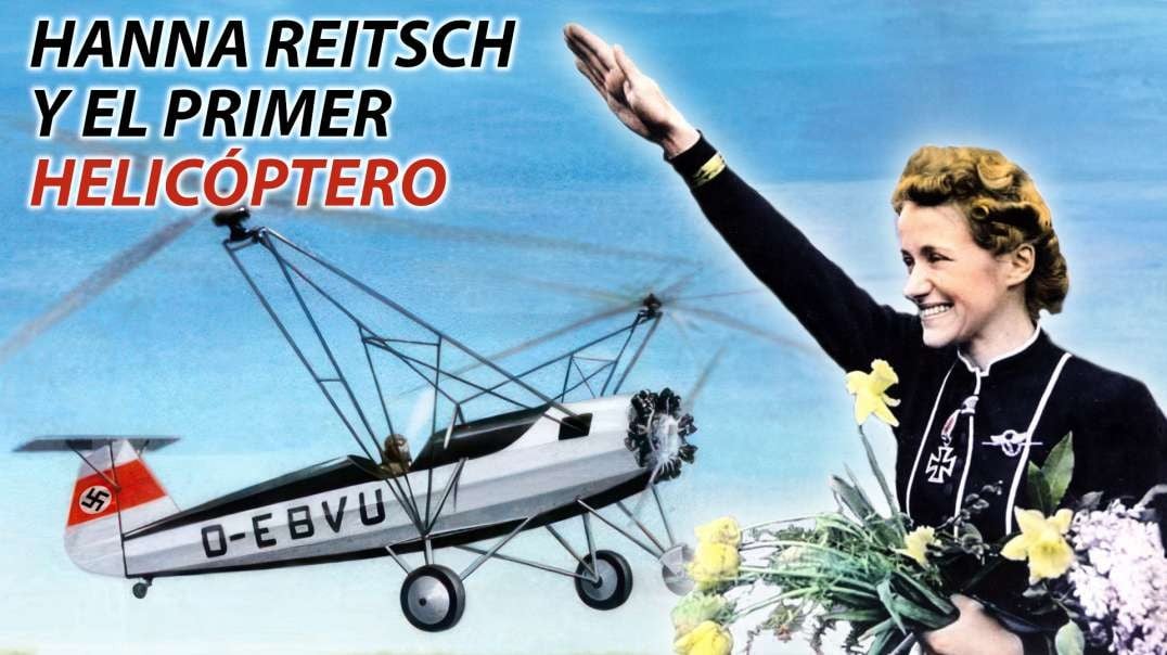 Hanna Reitsch Y El Primer Helicóptero - Tecnología De Vanguardia Del Tercer Reich