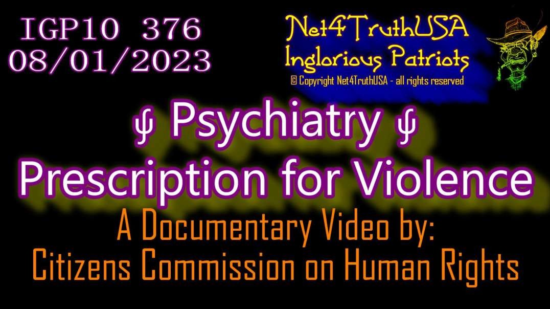 IGP10 376 - Psychiatry - Prescription for Violence.mp4