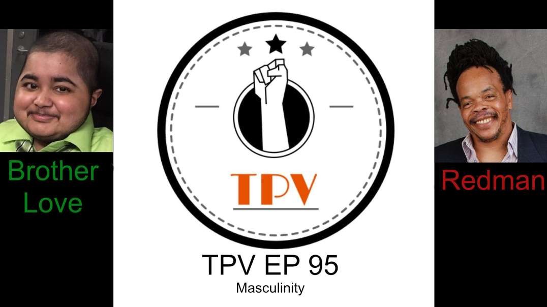 TPV EP 95 - Masculinity