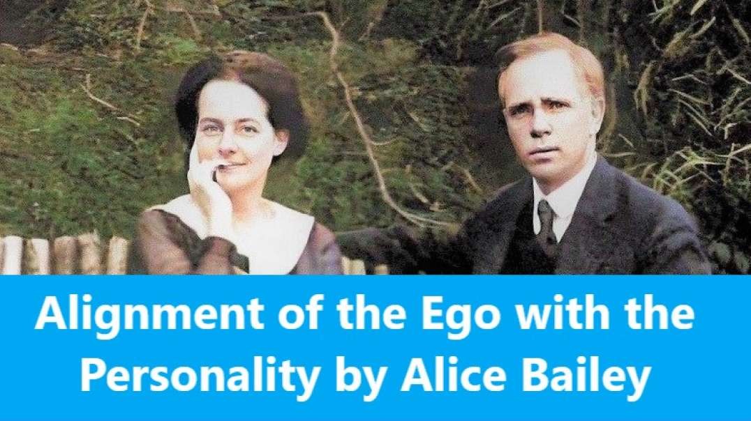 Letter 1 of Occult Meditation by Alice Bailey, Alignment of the Ego with the Personality