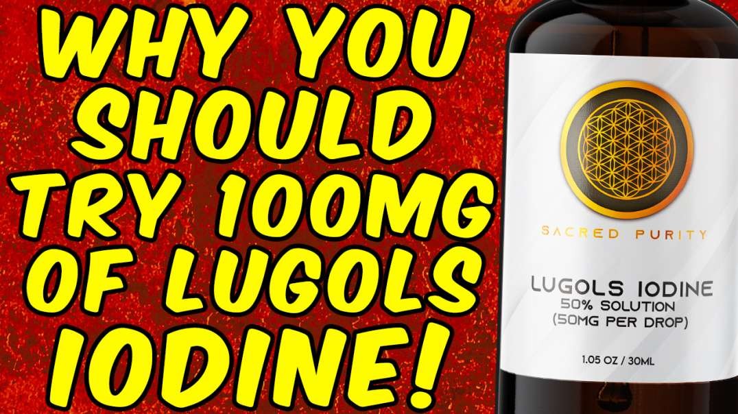 Why You SHOULD TRY Taking 100mgs Of LUGOLS IODINE!.mov