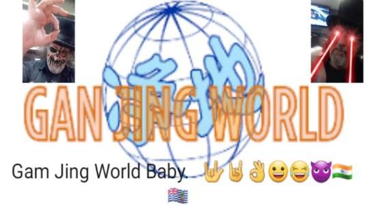 We Have A Gan Jing World Account Now.  🤟🤘👌😀😂😈🇮🇳🇮🇴