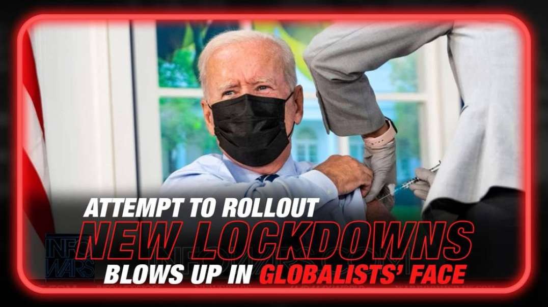 Attempt to Rollout New Lockdowns Blows Up in Globalists' Face