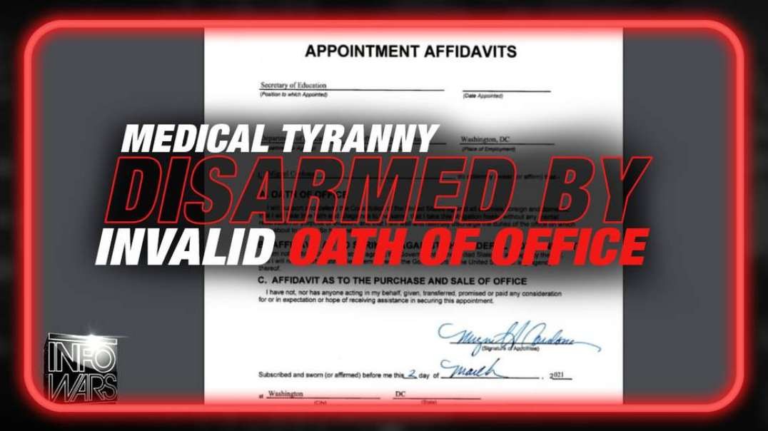Medical Tyranny Disarmed by Invalid Oath of Office