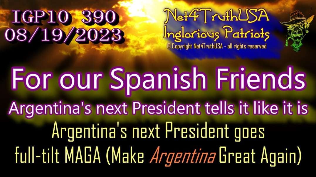 IGP10 390 - For our Spanish Friends - Argentina's next President tells it like it is.mp4