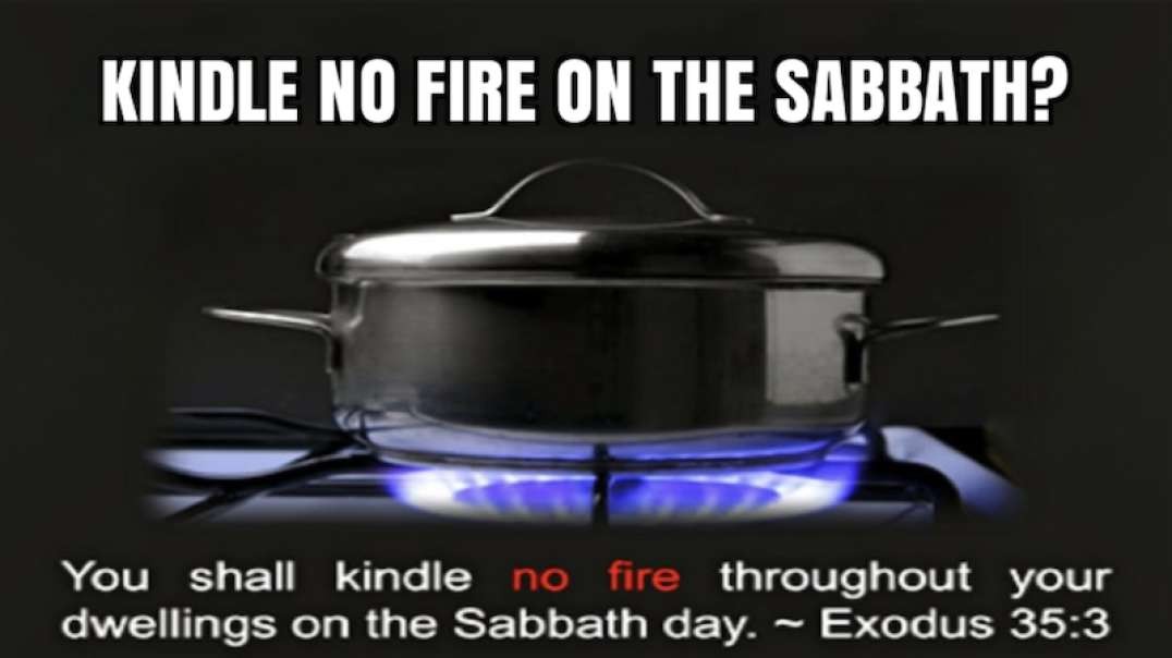 KINDLE NO FIRE ON THE SABBATH?