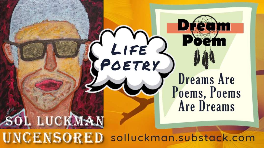 🫠 Dream Poem (Dreams Are Poems, Poems Are Dreams)