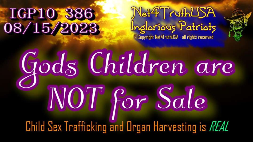 IGP10 386 - Gods Children are NOT for Sale.mp4