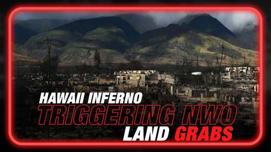 CONFIRMED- Government Covering Up Truth of Maui Hellstorm, Landgrab Announced by Governor