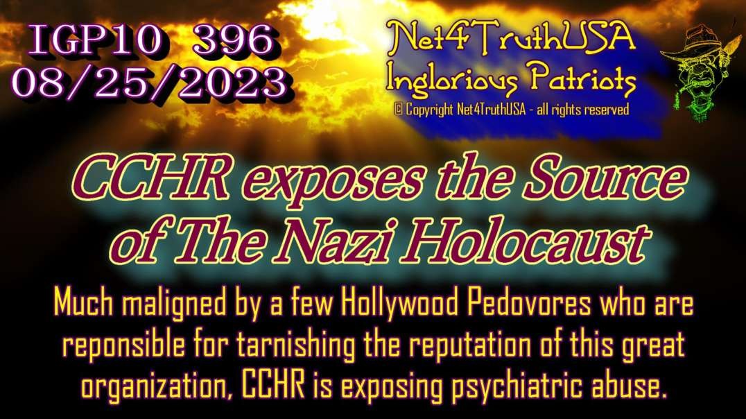 IGP10 396 - CCHR exposes the Source of Nazi Holocaust.mp4