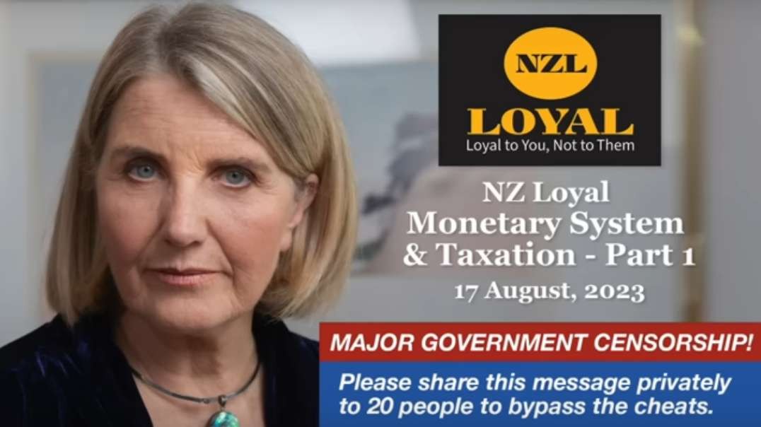 New-Zealand Loyal - Monetary System - Taxation - Part One.mp4