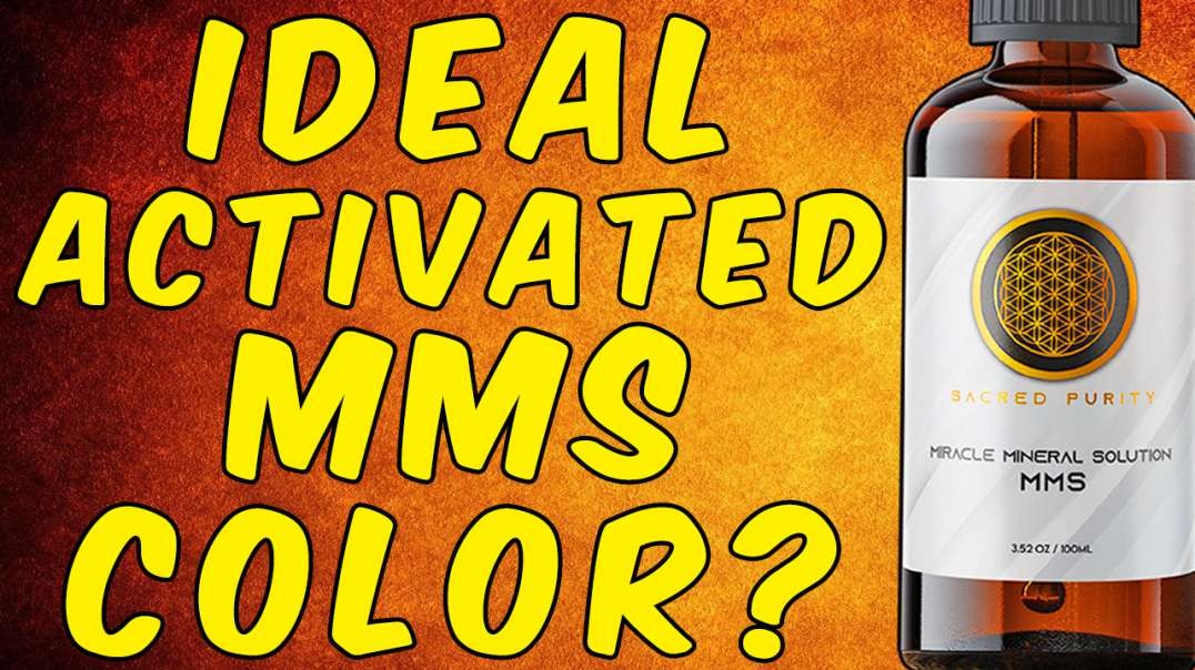 What Color Should Activated MMS (Miracle Mineral Solution) Ideally Be?