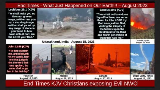 End Times - What Just Happened on Our Earth!!! – August 2023