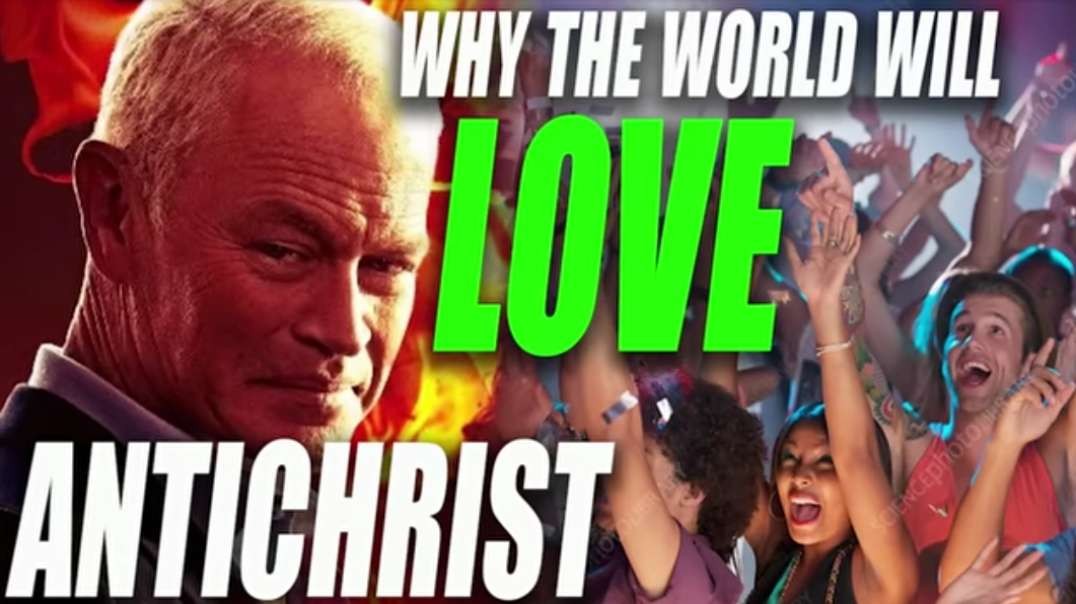 5 Reasons the World Will LOVE the Antichrist.mp4