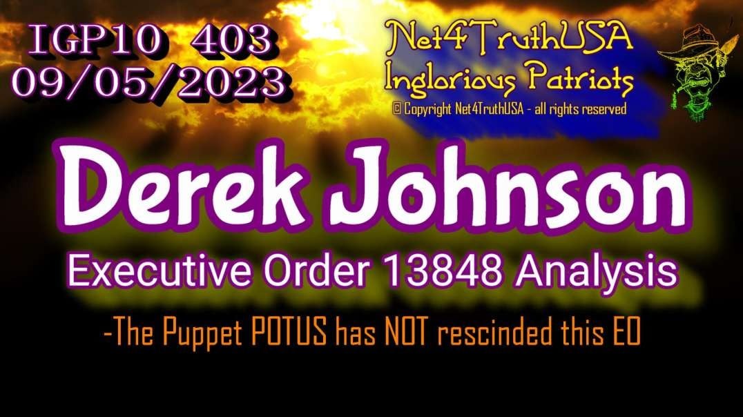 IGP10 403 - Derek Johnson - Executive Order 13848 Analysis.mp4