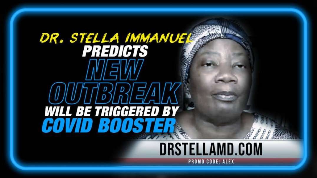 MUST WATCH- Dr. Stella Predicts New Outbreak to be Triggered by COVID Booster