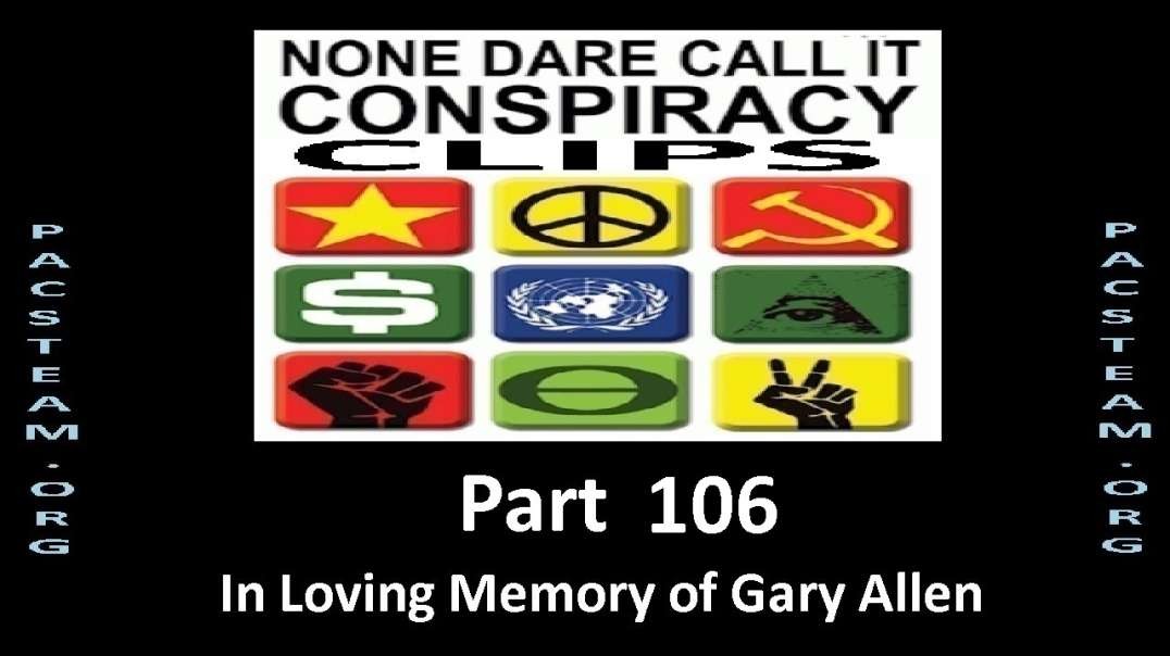 None Dare Call it Conspiracy Clips - Part 106
