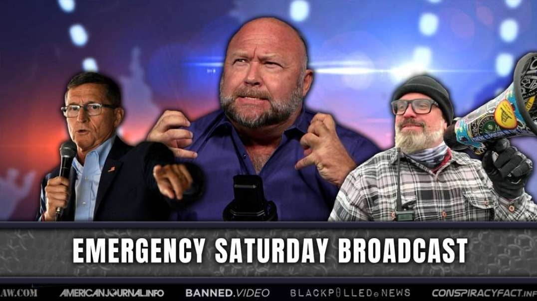 Saturday Emergency Broadcast: Gen. Flynn & Alex Jones Lay Out Globalists' Next Moves And How To Stop Them