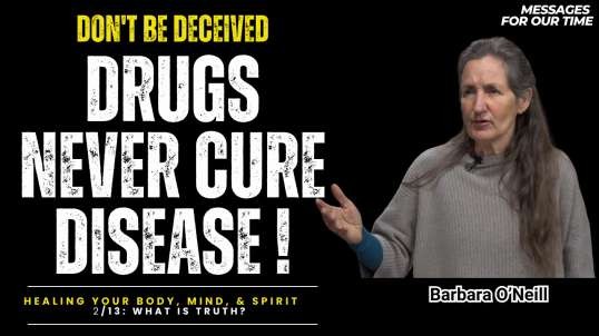 Drugs Never Cure Disease - Barbara O'Neill (Subtitle Indonesia).mp4