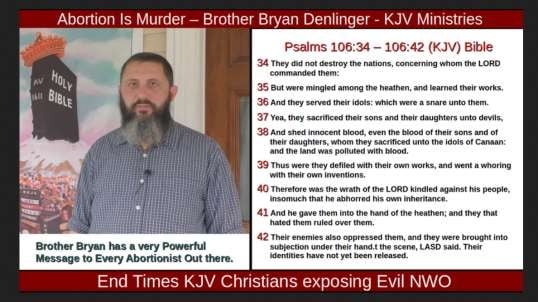 Abortion Is Murder – Brother Bryan Denlinger - KJV Ministries