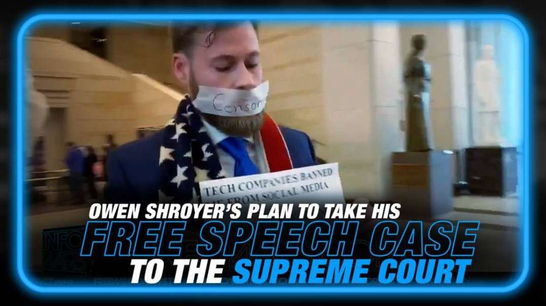 Owen Shroyer Breaks Down His Plan to Take His Free Speech Case to the Supreme Court