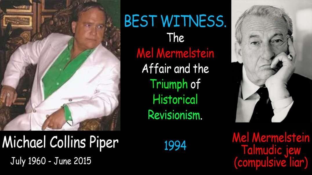 Best witness - The Mel Mermelstein Affair 1994 – the malicious ‘legal’ attack on IHR