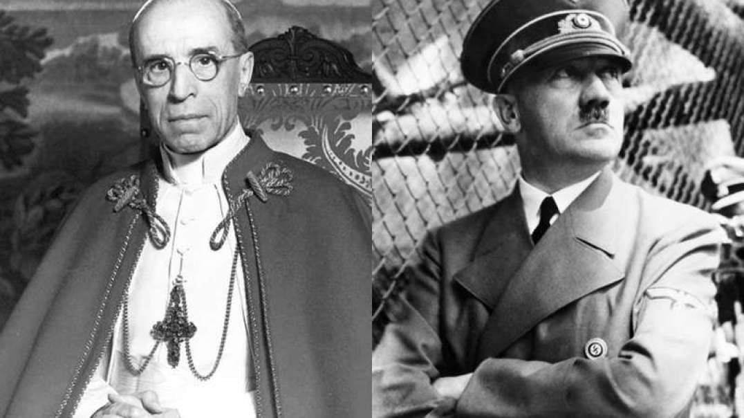 An unholy alliance: the Vatican’s pope & Hitler