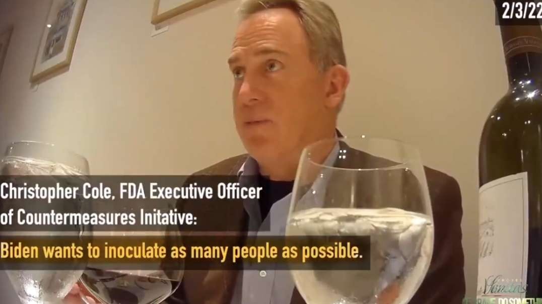 Project Veritas Video From Last Year With Christopher Cole, The FDA Executive Officer Of Countermeasures Initiative