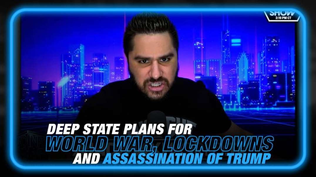 Drew Hernandez Exposes the Deep State's Plans for World War, Lockdowns, and the Assassination of Trump