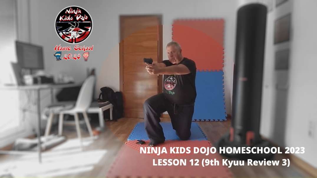 NINJA KIDS DOJO HOMESCHOOL 2023 LESSON 12 (9th Kyuu Review 3)