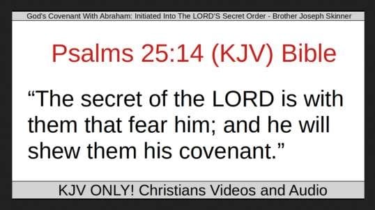 God's Covenant With Abraham: Initiated Into The LORD'S Secret Order - Brother Joseph Skinner