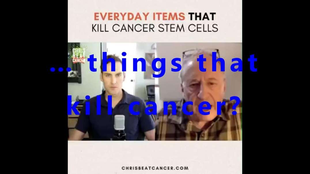 … things that kill cancer?