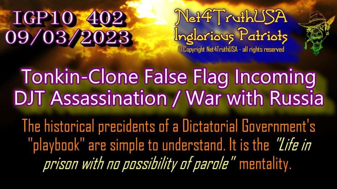 IGP10 402 - Tonkin-Clone False Flag Incoming - War with Russia.mp4