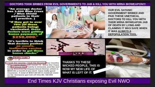 DOCTORS TOOK BRIBES FROM EVIL GOVERNMENTS TO JAB & KILL YOU WITH MRNA BIOWEAPON!!!