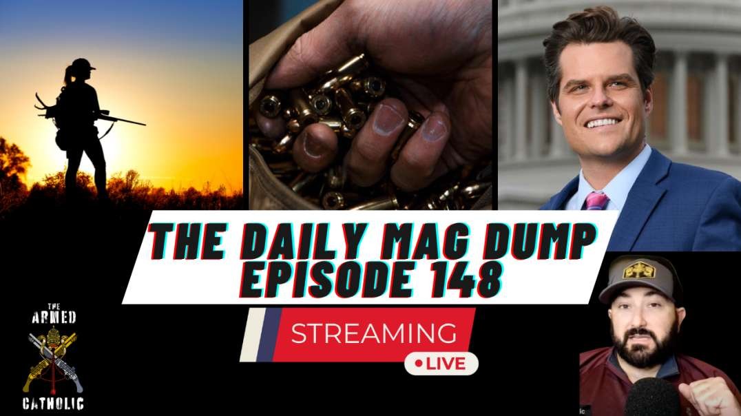 DMD #148- Congress Stands Up for Sportsmen | CA Approves Tax On Ammo | Gaetz Goes After ATF 9.8.23