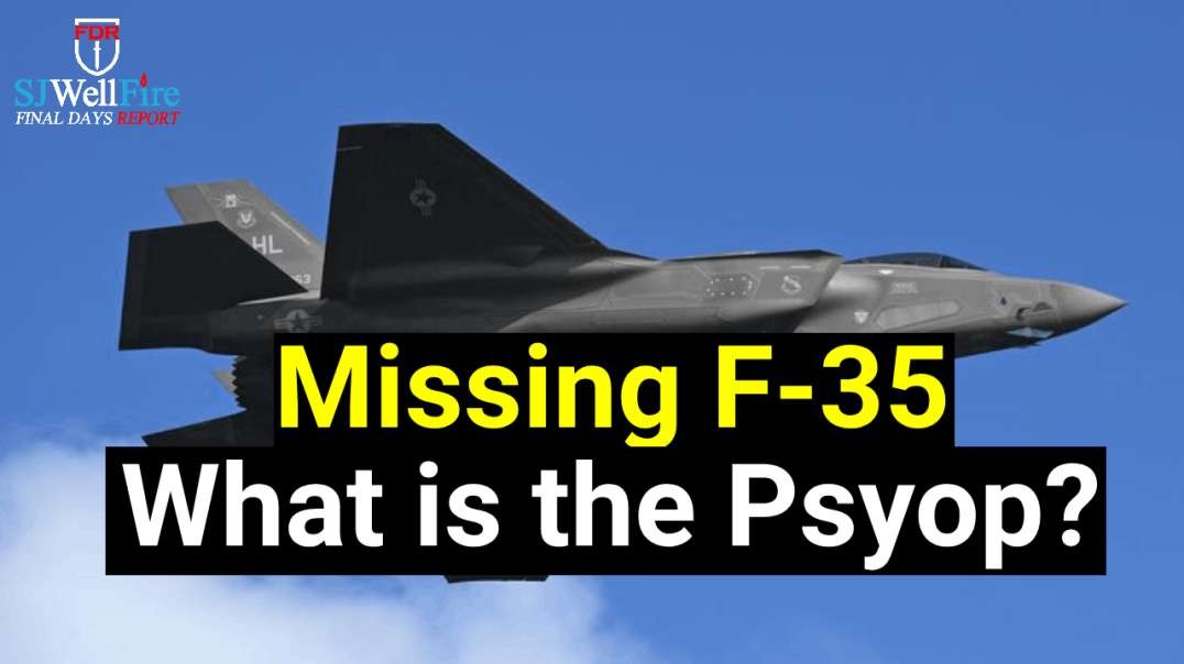 Where is the psyop with the missing F35