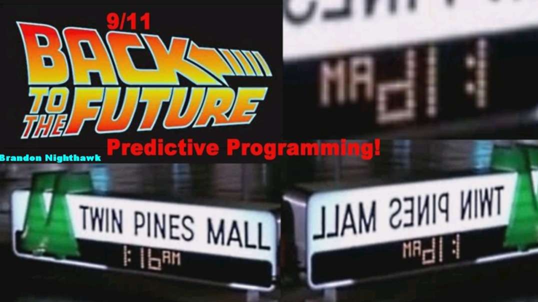 Back to the Future 9/11 Predictive Programming!