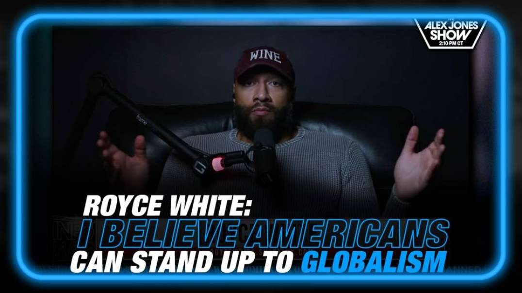 Royce White- I Believe Americans Can Stand Up to Global Governance