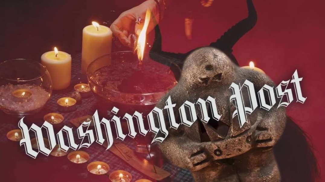 PURE EVIL- Washington Post Suggests Summoning Demons To Attack Trump Supporters In Black Magic Ritual