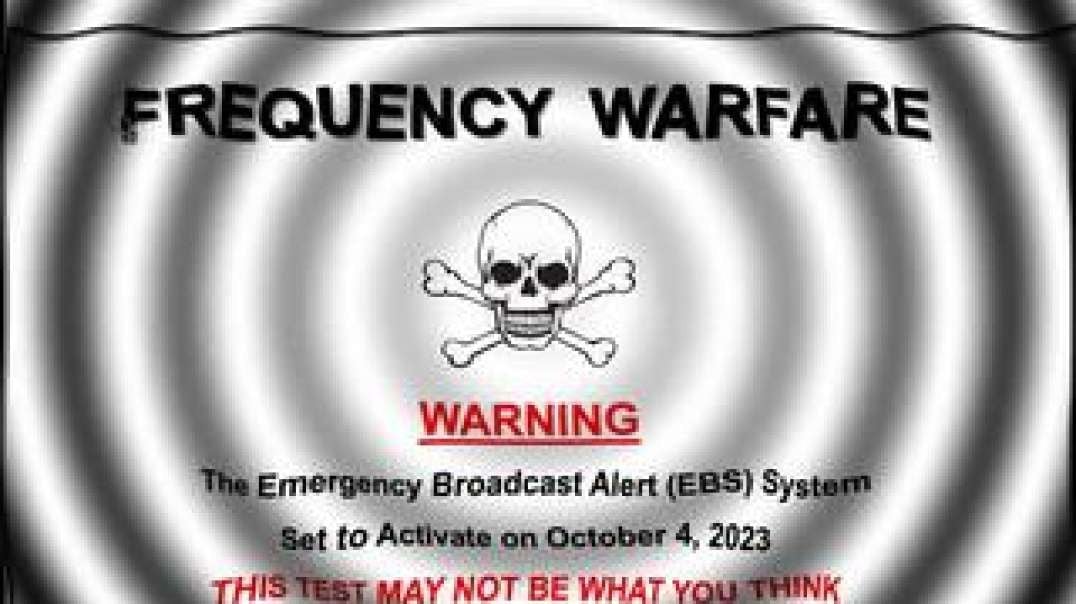 High Frequency Fear Mongering, Oct 4th 2023 Emergency Alert System Testing