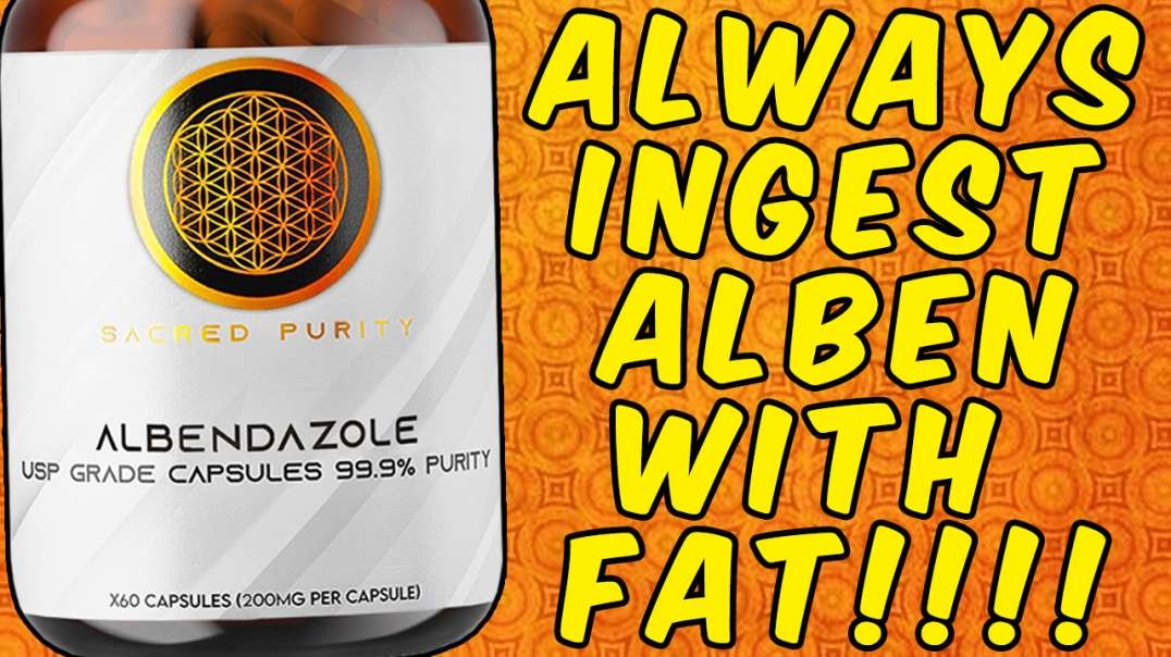 Do You Know WHY YOU NEED To Always Ingest ALBENDAZOLE With FAT?