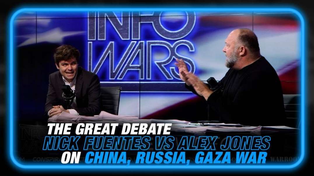 MUST SEE DEBATE- Kick Fuentes and Alex Jones Discuss China, Russia, and the Israel Palestine War