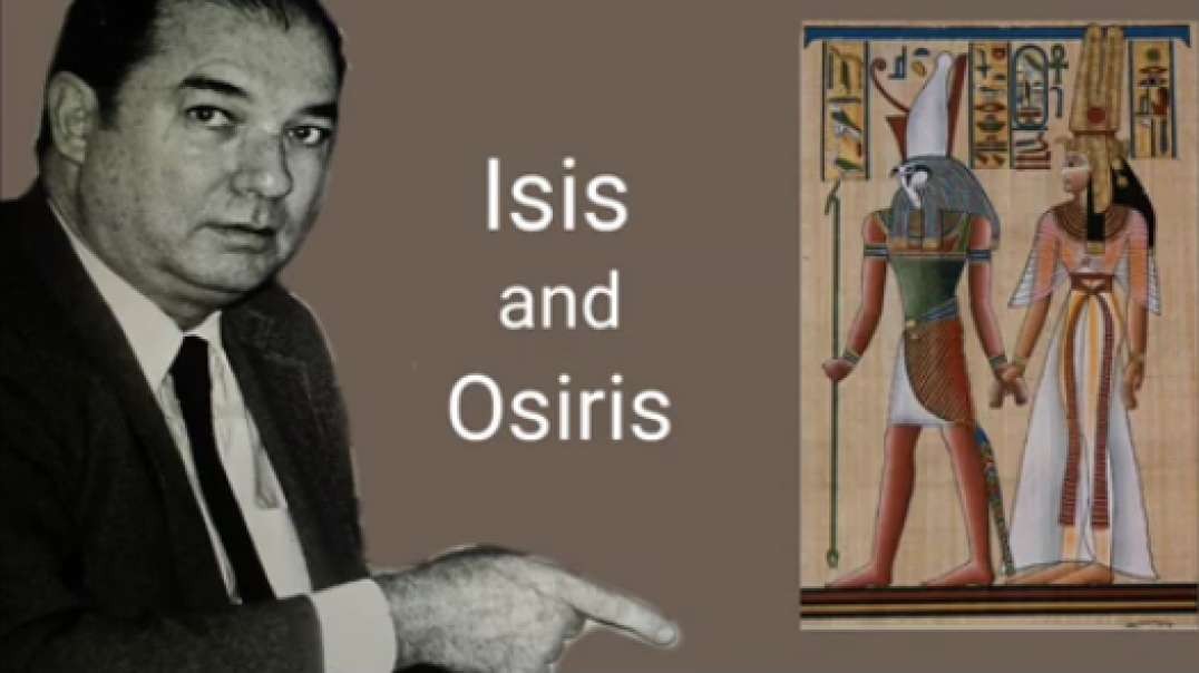 The Story of Isis and Osiris by William Bill Cooper -Part 1-